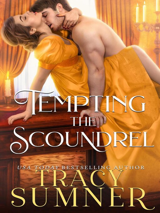 Title details for Tempting the Scoundrel by tracy sumner - Available